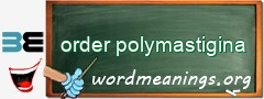 WordMeaning blackboard for order polymastigina